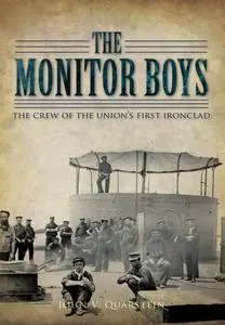 The Monitor Boys: The Crew of the Union's First Ironclad (Civil War Series)