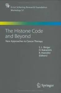 The Histone Code and Beyond: New Approaches to Cancer Therapy