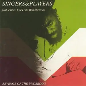 Singers & Players - Revenge Of The Underdog (1982) {1997 On-U Sound}