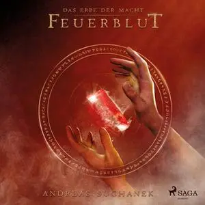 «Das Erbe der Macht - Band 4: Feuerblut» by Andreas Suchanek