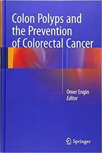 Colon Polyps and the Prevention of Colorectal Cancer (repost)