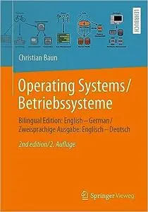 Operating Systems / Betriebssysteme: Bilingual Edition