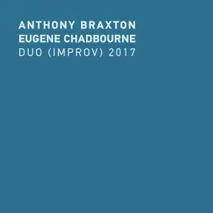Anthony Braxton & Eugene Chadbourne - Duo (Improv) 2017 (2020) [Official Digital Download 24/48]