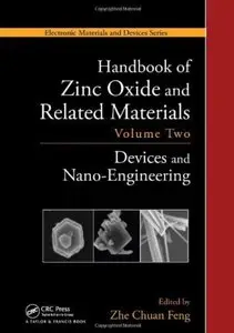 Handbook of Zinc Oxide and Related Materials: Volume Two: Devices and Nano-Engineering