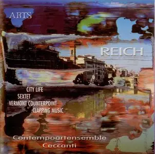 Steve Reich - City Life, Sextet - Mauro Ceccanti - Contempoartensemble (2002)