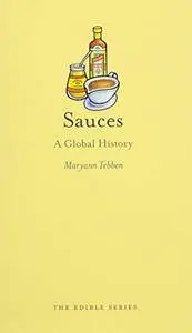 Sauces: A Global History