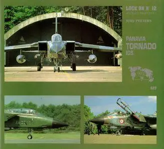 Panavia Tornado IDS (Lock On No. 12 Aircraft Photo File)
