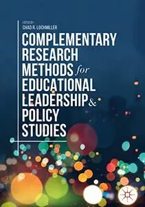 Complementary Research Methods for Educational Leadership and Policy Studies (Repost)