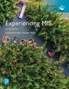 Experiencing MIS, Global 8th Edition (repost)