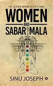Women and Sabarimala : The Science behind Restrictions