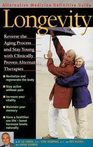 Longevity : An Alternative Medicine Definitive Guide (Alternative Medicine Definative Guide)