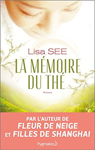 La mémoire du thé - Lisa See