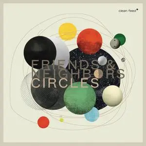 Friends & Neighbors - Circles (2024) [Official Digital Download 24/48]