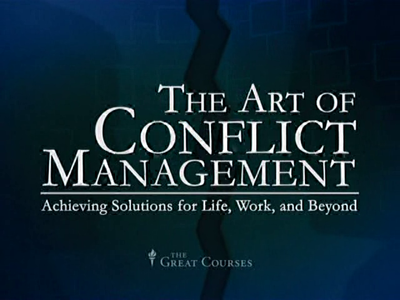 TTC Video - Art of Conflict Management: Achieving Solutions for Life, Work, and Beyond [Repost]