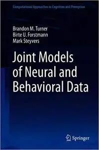 Joint Models of Neural and Behavioral Data