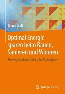 Optimal Energie sparen beim Bauen, Sanieren und Wohnen: Ein vergleichbarer Index aller Maßnahmen (Repost)