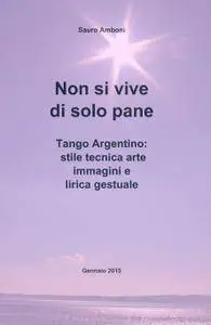 Non si vive di solo pane