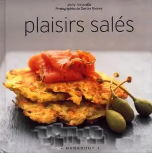 Jody Vassallo, Deirdre Rooney, "Plaisirs salés"