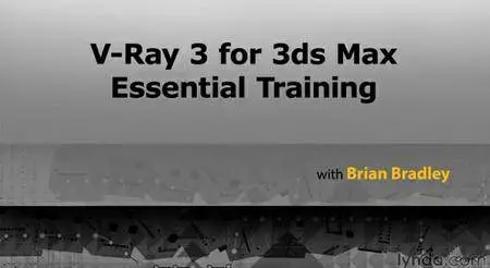 V-Ray 3.0 for 3ds Max Essential Training