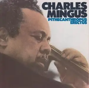 Charles Mingus - Pithecanthropus Erectus (1956)