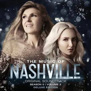 Nashville Cast - The Music Of Nashville Original Soundtrack Season 5, Vol. 2 (Deluxe Version) (2017)