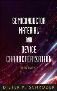 Semiconductor Material and Device Characterization, 3rd edition (repost)