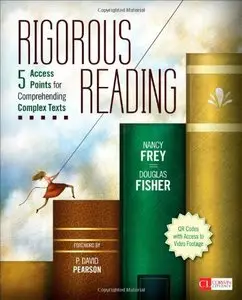 Rigorous Reading: 5 Access Points for Comprehending Complex Texts