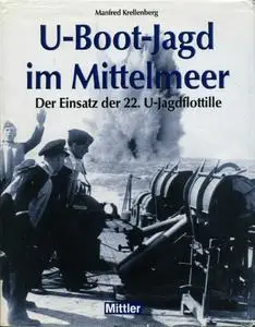 U-Boot-Jagd im Mittelmeer: Der Einsatz der 22. U-Jagdflottille