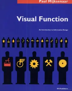 Paul Mijksenaar, Visual Function: An Introduction to Information Design  (Repost) 
