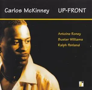 Carlos McKinney - Up-Front (1997) {Sirocco Jazz}