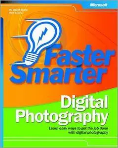 M. David Stone, Ron Gladis - Faster Smarter Digital Photography [Repost]