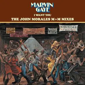 Marvin Gaye - I Want You: The John Morales M+M Mixes (2022)