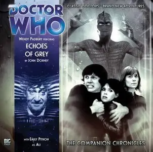 Echoes of Grey (Doctor Who: The Companion Chronicles)