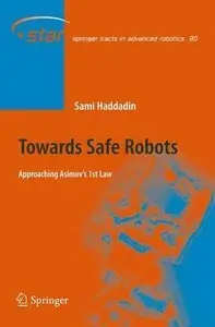 Towards Safe Robots: Approaching Asimov's 1st Law (repost)