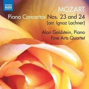Alon Goldstein, Fine Arts Quartet & Alex Bickard - Mozart: Piano Concertos Nos. 23 & 24 (Arr. I. Lachner) (2018)
