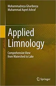 Applied Limnology: Comprehensive View from Watershed to Lake