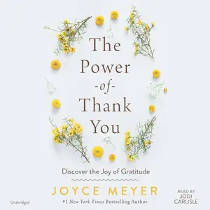 The Power of Thank You: Discover the Joy of Gratitude