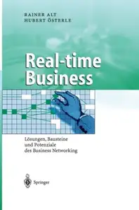 Real-time Business: Lösungen, Bausteine und Potenziale des Business Networking