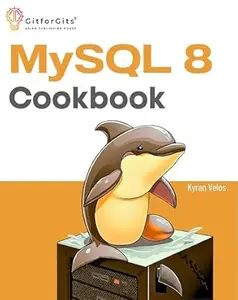 MySQL 8 Cookbook