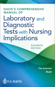Davis's Comprehensive Manual of Laboratory and Diagnostic Tests With Nursing Implications, 11th Edition