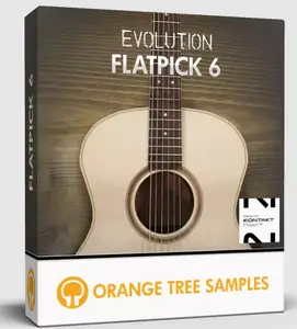 Orange Tree Samples Evolution Flatpick 6 v1.3.0 KONTAKT