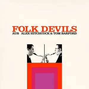 Aub, Alex Hitchcock, Tom Barford - Folk Devils (2024) [Official Digital Download]