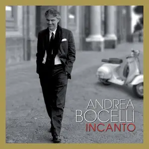Andrea Bocelli - Incanto (Super Deluxe) (2008/2024)