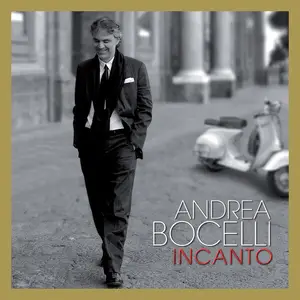 Andrea Bocelli - Incanto (Super Deluxe) (2008/2024) (Hi-Res)