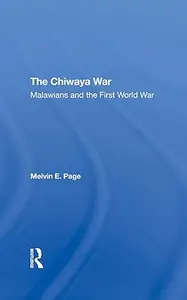 The Chiwaya War: Malawians In The First World War
