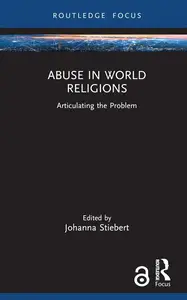 Abuse in World Religions: Articulating the Problem (Rape Culture, Religion and the Bible)