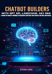 Chatbot Builders with GPT API, LangChain, and RAG