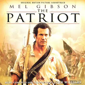 John Williams - The Patriot (Original Motion Picture Soundtrack) (Remastered & Expanded) (2000/2025)