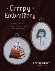 Creepy Embroidery: 20 Gothic Patterns to Capture the Spirit of the Supernatural