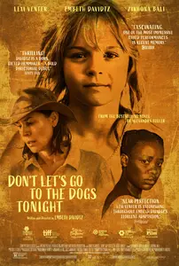 Don't Let's Go to the Dogs Tonight (2025)